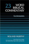 Word Biblical Commentary: Volume 23a: Ecclesiastes (WBC)