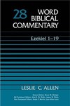 Word Biblical Commentary: Volume 28: Ezekiel 1–19 (WBC)