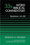 Word Biblical Commentary: Volume 33b: Matthew 14–28 (WBC)
