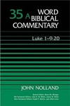 Word Biblical Commentary: Volume 35a: Luke 1:1–9:20 (WBC)