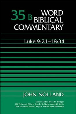 Word Biblical Commentary: Volume 35b: Luke 9:21–18:34 (WBC)