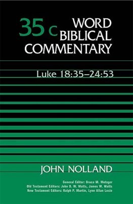 Word Biblical Commentary: Volume 35c: Luke 18:35–24:53 (WBC)