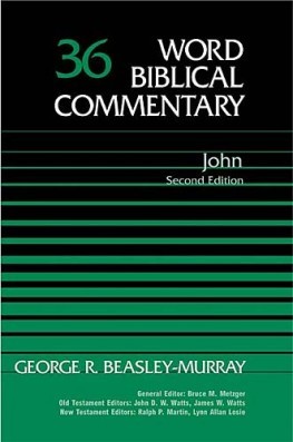 Word Biblical Commentary: Volume 36: John, Rev. Ed. (WBC)