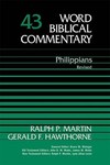 Word Biblical Commentary: Volume 43: Philippians, Rev. Ed. (WBC)
