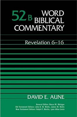 Word Biblical Commentary: Volume 52b: Revelation 6–16 (WBC)