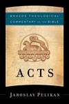 Brazos Theological Commentary: Acts (BTC)