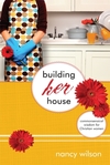 Building Her House: Commonsensical Wisdom for Christian Women