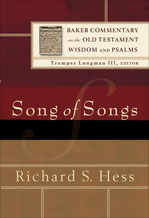 Baker Commentary on the Old Testament: Wisdom and Psalms - Song of Songs