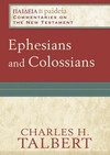 Paideia: Commentaries on the New Testament — Ephesians and Colossians (PAI)