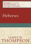 Paideia: Commentaries on the New Testament — Hebrews (PAI)