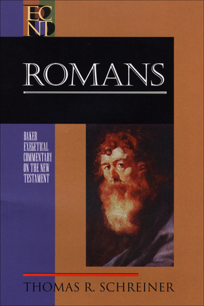 Romans: Baker Exegetical Commentary on the New Testament (BECNT)