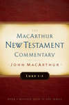 Luke 1-5 MacArthur New Testament Commentary