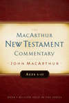 Acts 1-12 MacArthur New Testament Commentary