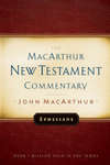 Ephesians MacArthur New Testament Commentary