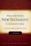 1 Peter MacArthur New Testament Commentary