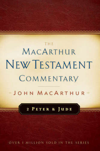 2 Peter and Jude MacArthur New Testament Commentary