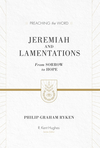 Preaching the Word - Jeremiah and Lamentations