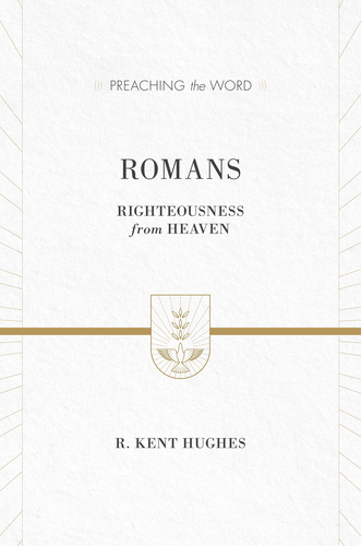 Preaching the Word - Romans