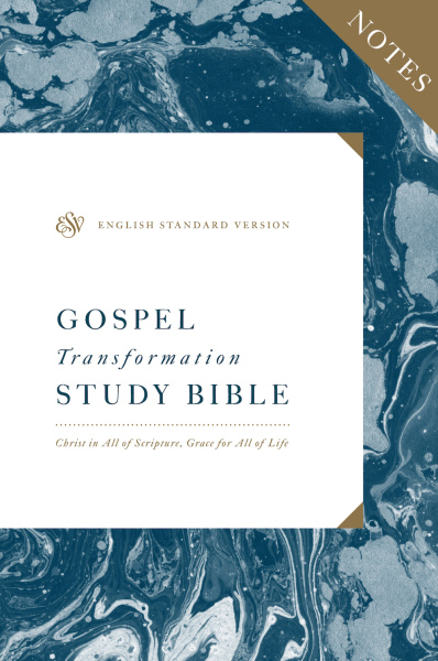 Gospel Transformation Study Bible Notes