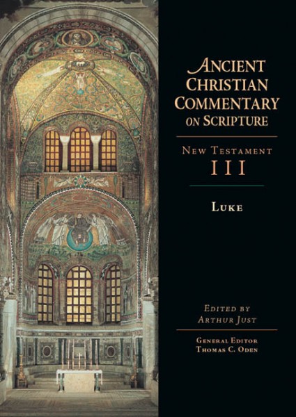 Luke: Ancient Christian Commentary on Scripture (ACCS)