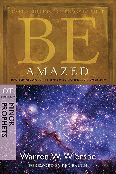 BE Amazed (Wiersbe BE Series - Minor Prophets)