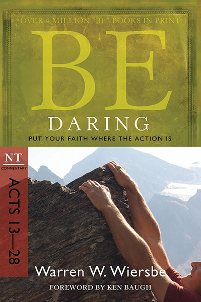 BE Daring (Wiersbe BE Series - Acts 13-28)