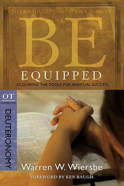 BE Equipped (Wiersbe BE Series - Deuteronomy)