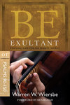 BE Exultant (Wiersbe BE Series - Psalms 90-150)