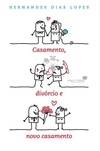 Casamento, divórcio e novo casamento