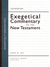 Zondervan Exegetical Commentary on the New Testament: Colossians and Philemon — ZECNT