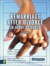 Counterpoints: Remarriage After Divorce in Today's Church