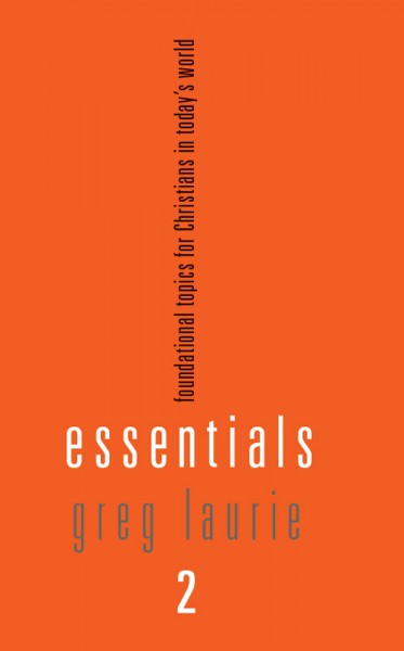 Essentials 2: Foundational Topics for Christians in Today's World