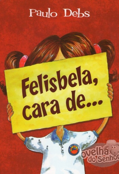 Felisbela, cara de ...