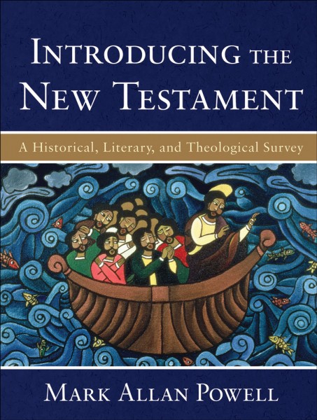 Introducing the New Testament: A Historical, Literary, and Theological Survey