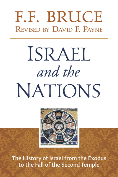 Israel and the Nations: The History of Israel from the Exodus to the Fall of the Second Temple