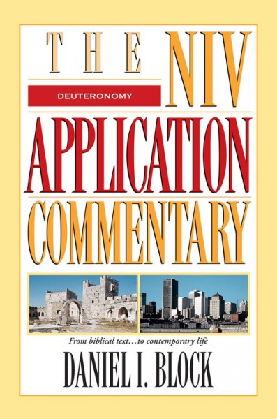 Deuteronomy: NIV Application Commentary (NIVAC)