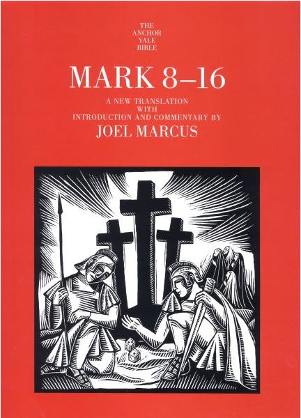 Anchor Yale Bible Commentary: Mark 8-16 (AYB)