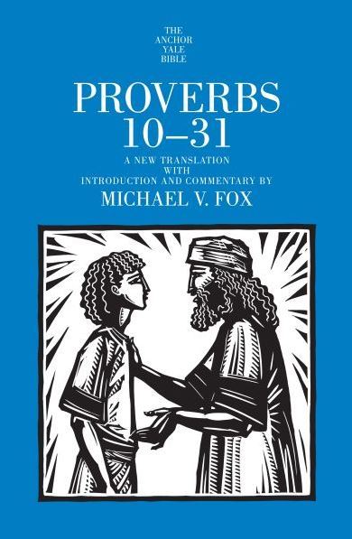 Anchor Yale Bible Commentary: Proverbs 10-31 (AYB)
