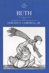 Anchor Yale Bible Commentary: Ruth - Campbell (AYB)