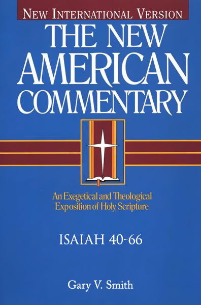 New American Commentary — Isaiah 40-66 (NAC)