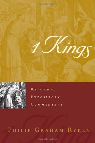 Reformed Expository Commentary: 1 Kings