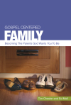 Gospel-Centered Family