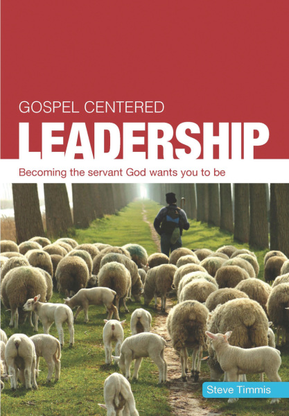 Gospel-Centered Leadership