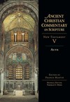 Acts: Ancient Christian Commentary on Scripture (ACCS)