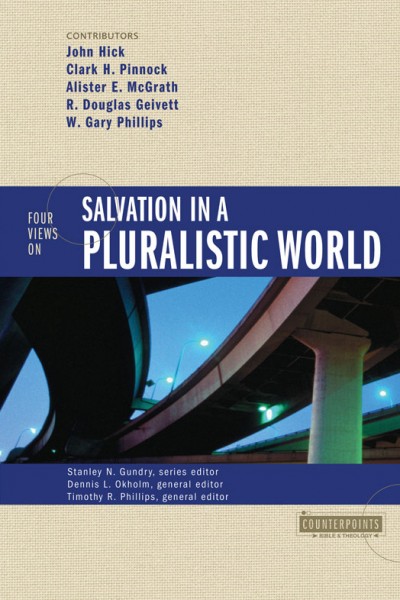 Counterpoints: Four Views on Salvation in a Pluralistic World