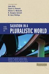 Counterpoints: Four Views on Salvation in a Pluralistic World