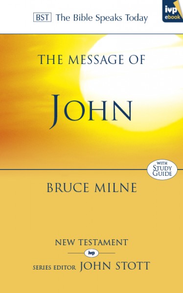 John: Bible Speaks Today (BST)