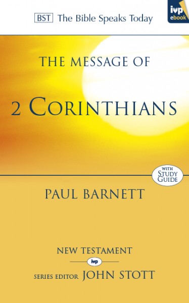 2 Corinthians: Bible Speaks Today (BST)