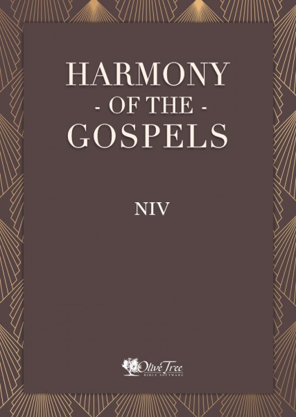 Harmony of the Gospels - NIV