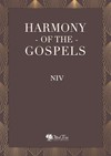 Harmony of the Gospels - NIV